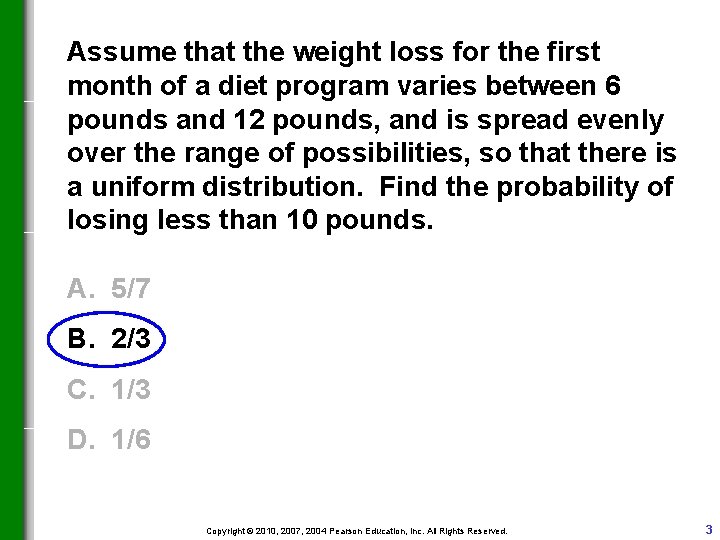 Assume that the weight loss for the first month of a diet program varies Assume that the weight loss for the first month of a diet program varies