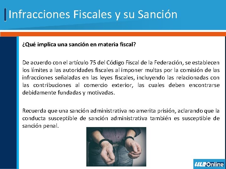 Infracciones Fiscales y su Sanción ¿Qué implica una sanción en materia fiscal? De acuerdo
