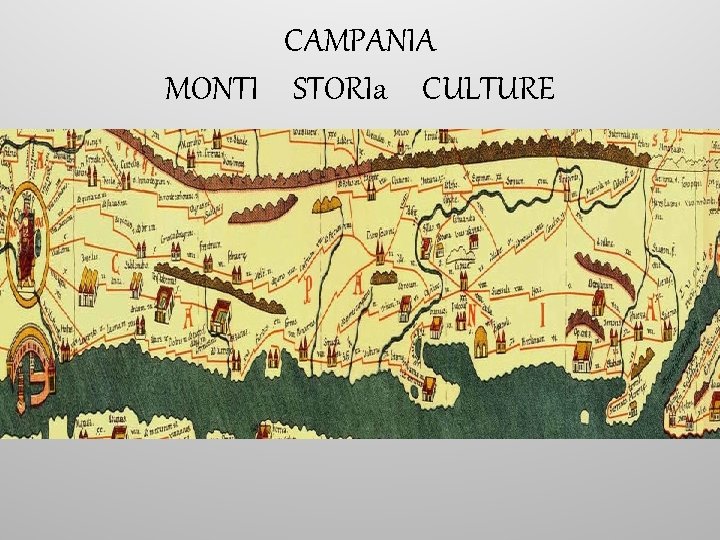 CAMPANIA MONTI STORIa CULTURE 