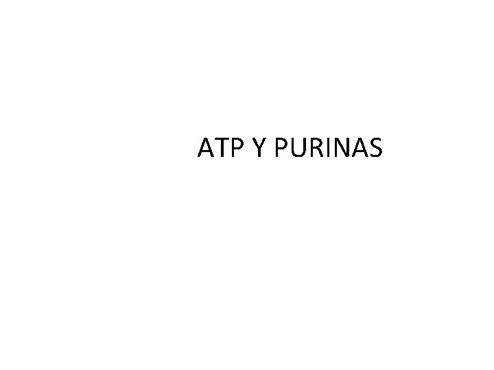  ATP Y PURINAS 