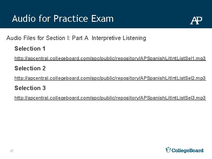 Audio for Practice Exam Audio Files for Section I: Part A Interpretive Listening Selection