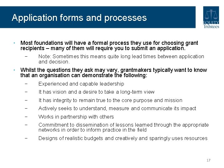 Application forms and processes • Most foundations will have a formal process they use Application forms and processes • Most foundations will have a formal process they use
