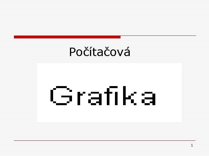 Počítačová 1 