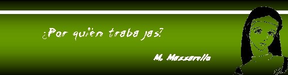 ¿Por quién trabajas? M. Mazzarello 