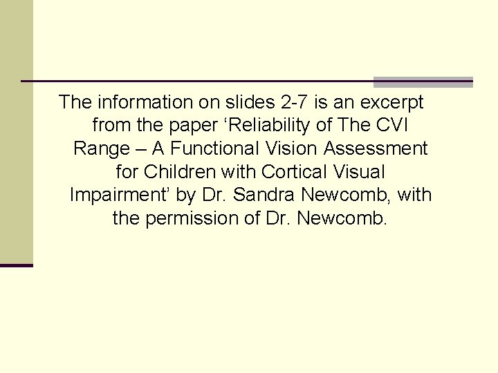 The information on slides 2 -7 is an excerpt from the paper ‘Reliability of