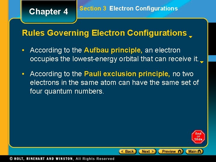 Chapter 4 Section 3 Electron Configurations Rules Governing Electron Configurations • According to the