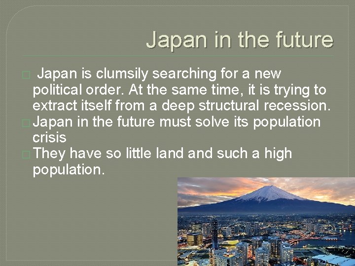 Japan in the future � Japan is clumsily searching for a new political order.
