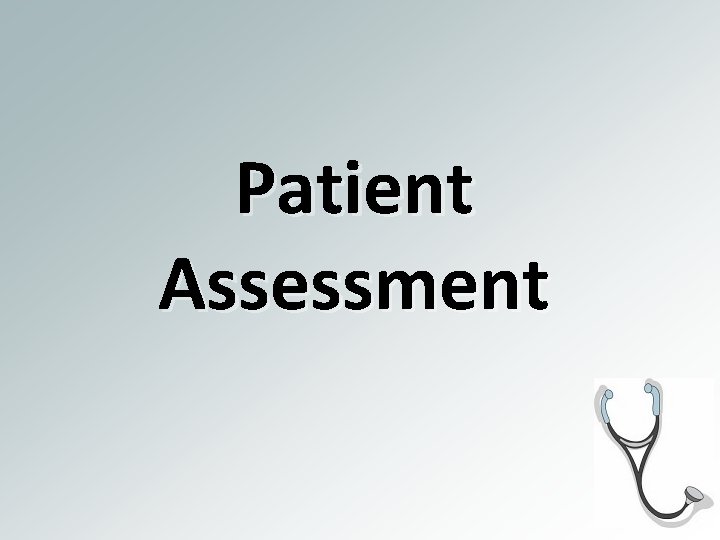 Patient Assessment 