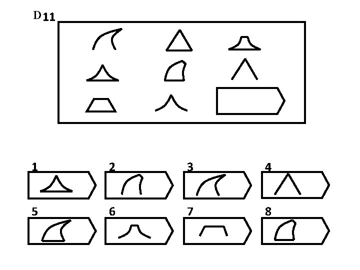 D 11 1 2 3 4 5 6 7 8 