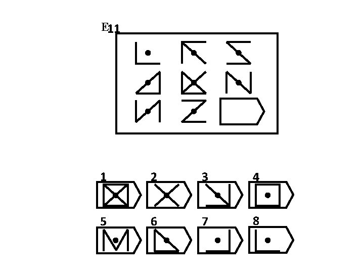 E 11 1 2 3 4 5 6 7 8 