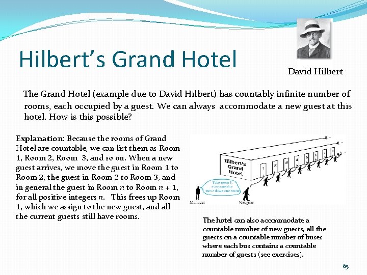 Hilbert’s Grand Hotel David Hilbert The Grand Hotel (example due to David Hilbert) has