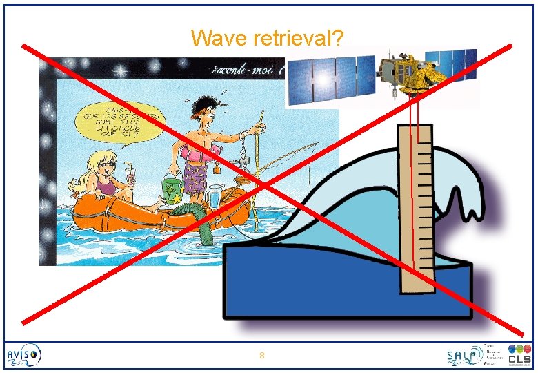 Wave retrieval? 8 