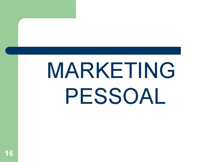 MARKETING PESSOAL 16 