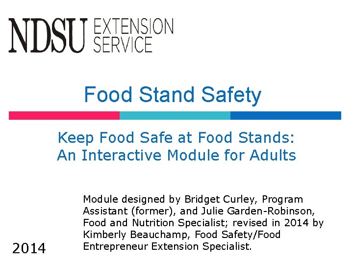 Food Stand Safety Keep Food Safe at Food Stands: An Interactive Module for Adults