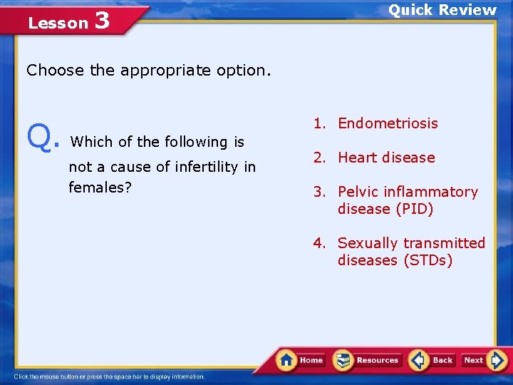 Lesson 3 Quick Review Choose the appropriate option. Q. Which of the following is