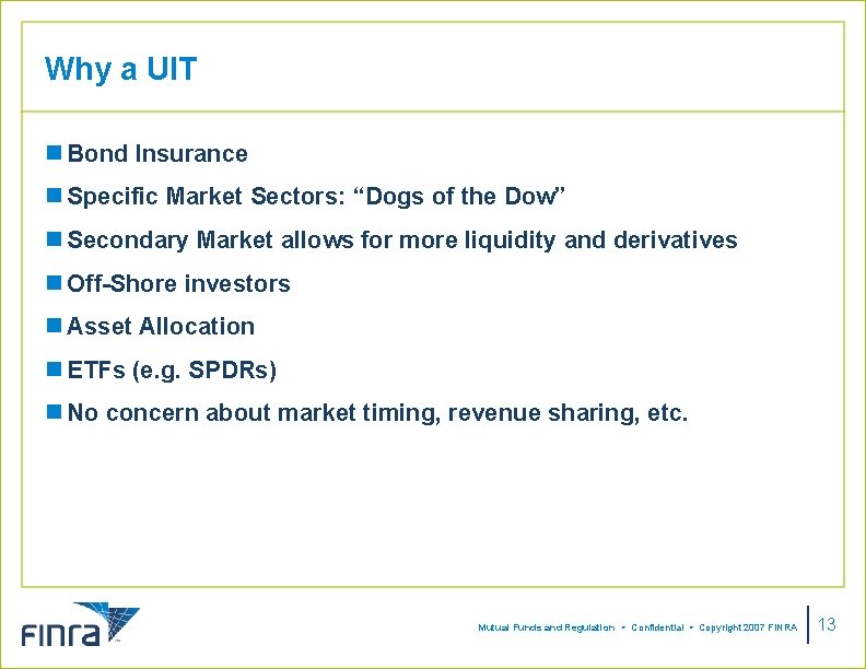 Why a UIT n Bond Insurance n Specific Market Sectors: “Dogs of the Dow” Why a UIT n Bond Insurance n Specific Market Sectors: “Dogs of the Dow”