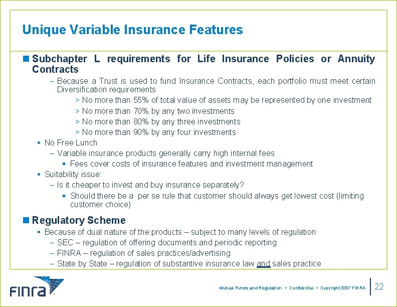 Unique Variable Insurance Features n Subchapter L requirements for Life Insurance Policies or Annuity Unique Variable Insurance Features n Subchapter L requirements for Life Insurance Policies or Annuity
