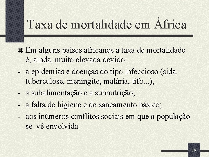 Taxa de mortalidade em África - Em alguns países africanos a taxa de mortalidade