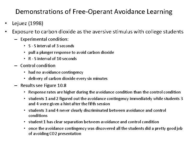 Demonstrations of Free-Operant Avoidance Learning • Lejuez (1998) • Exposure to carbon dioxide as Demonstrations of Free-Operant Avoidance Learning • Lejuez (1998) • Exposure to carbon dioxide as