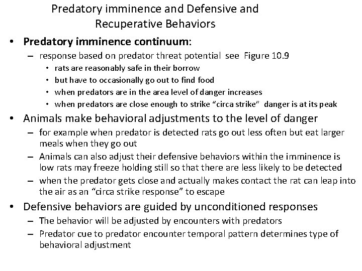 Predatory imminence and Defensive and Recuperative Behaviors • Predatory imminence continuum: – response based Predatory imminence and Defensive and Recuperative Behaviors • Predatory imminence continuum: – response based