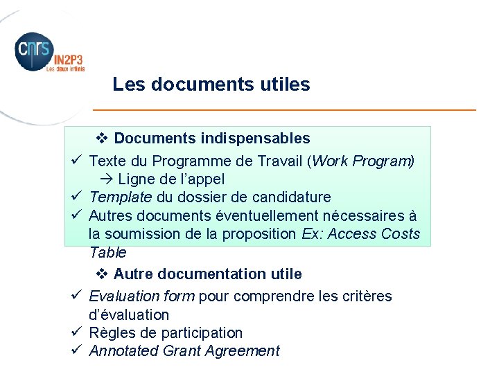 Les documents utiles _______________________ ü ü ü v Documents indispensables Texte du Programme de