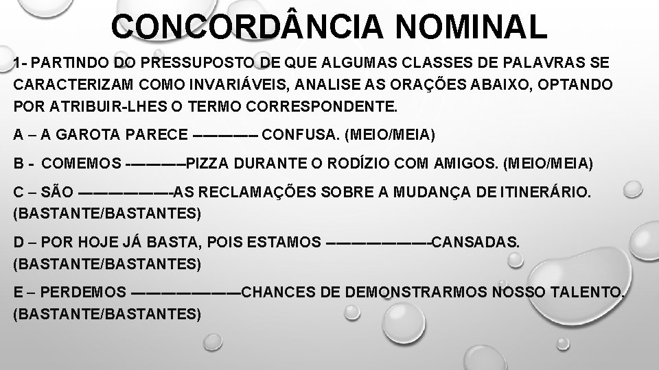 CONCORD NCIA NOMINAL 1 - PARTINDO DO PRESSUPOSTO DE QUE ALGUMAS CLASSES DE PALAVRAS