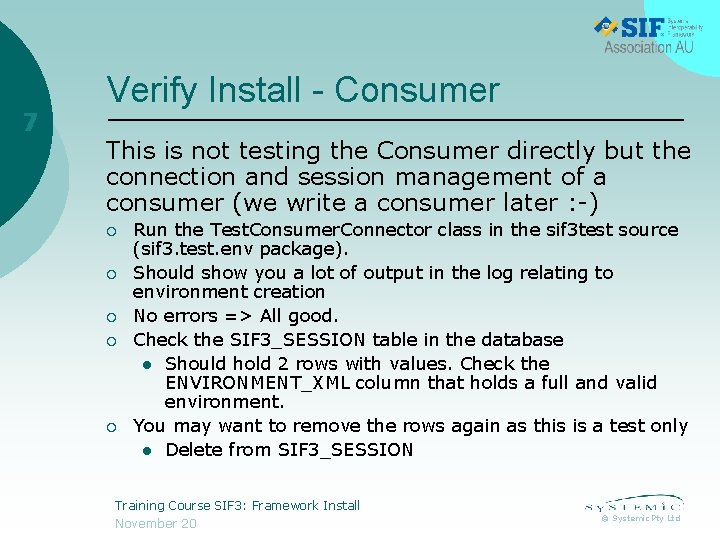 7 Verify Install - Consumer This is not testing the Consumer directly but the