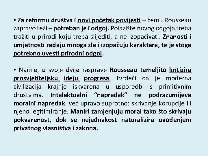  • Za reformu društva i novi početak povijesti – čemu Rousseau zapravo teži