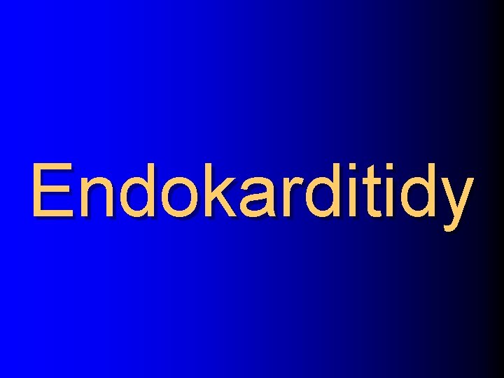 Endokarditidy 