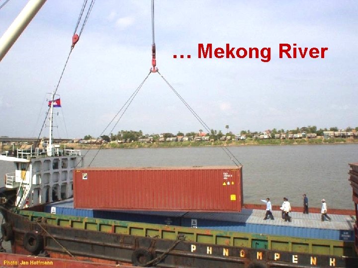 … Mekong River 