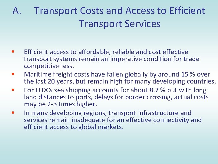 A. § § Transport Costs and Access to Efficient Transport Services Efficient access to