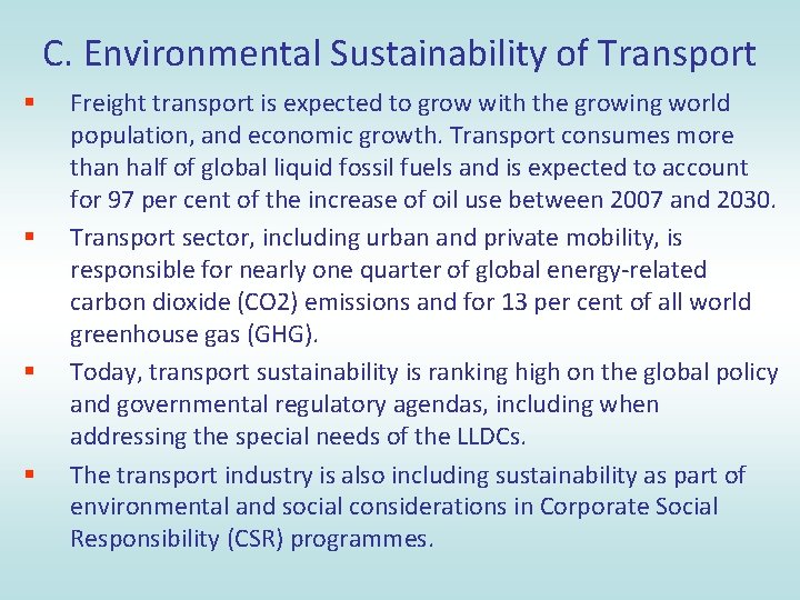 C. Environmental Sustainability of Transport § § Freight transport is expected to grow with
