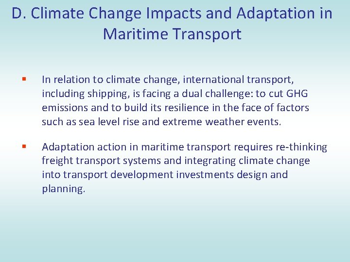 D. Climate Change Impacts and Adaptation in Maritime Transport § In relation to climate