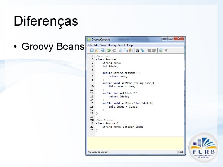 Diferenças • Groovy Beans 