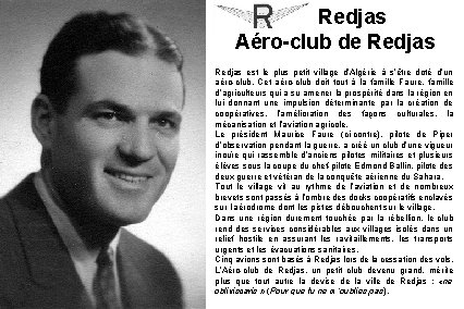 Redjas Aéro-club de Redjas est le plus petit village d’Algérie à s’être doté d’un Redjas Aéro-club de Redjas est le plus petit village d’Algérie à s’être doté d’un