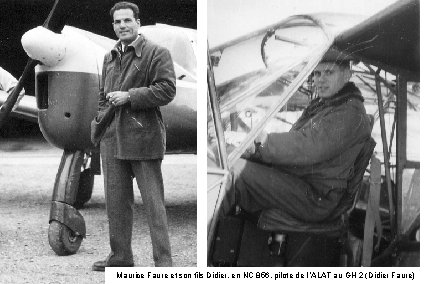 Maurice Faure et son fils Didier, en NC 856, pilote de l ’ALAT au Maurice Faure et son fils Didier, en NC 856, pilote de l ’ALAT au