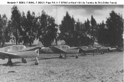 Norécrin F-BEBU, F-BBKL, F-BEOX, Piper PA-11 F-BFMU et Nord 1101 de l ’armée de Norécrin F-BEBU, F-BBKL, F-BEOX, Piper PA-11 F-BFMU et Nord 1101 de l ’armée de