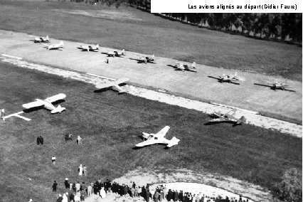Les avions alignés au départ (Didier Faure) Les avions alignés au départ (Didier Faure)