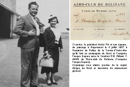Ci-contre, le président André Pin et son épouse, de passage à Guyancourt le 4 Ci-contre, le président André Pin et son épouse, de passage à Guyancourt le 4