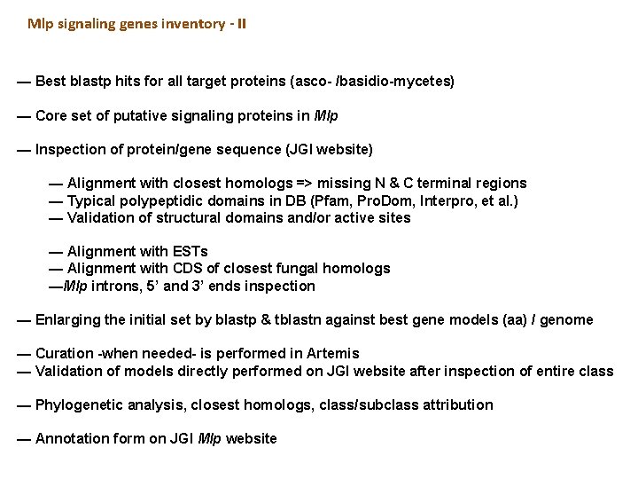 Mlp signaling genes inventory - II — Best blastp hits for all target proteins Mlp signaling genes inventory - II — Best blastp hits for all target proteins