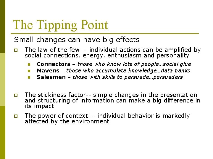 The Tipping Point Small changes can have big effects p The law of the The Tipping Point Small changes can have big effects p The law of the