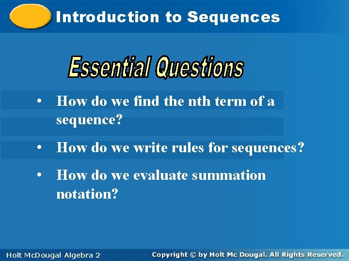 Introductiontoto. Sequences • How do we find the nth term of a sequence? •