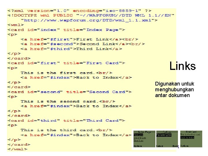 Links Digunakan untuk menghubungkan antar dokumen 
