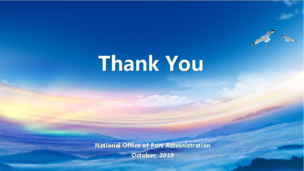 Thank You National Office of Port Administration October, 2019 