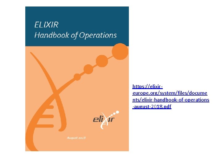 https: //elixireurope. org/system/files/docume nts/elixir-handbook-of-operations -august-2018. pdf 
