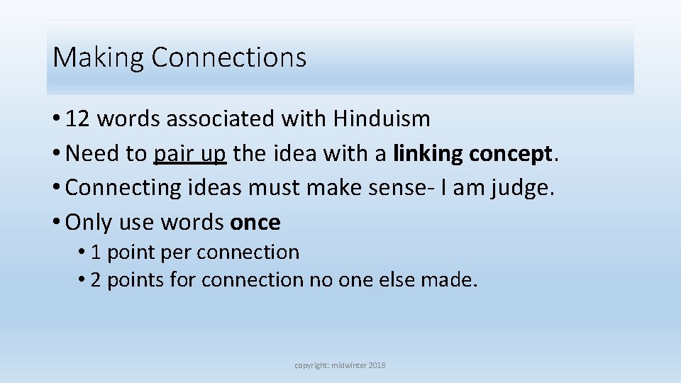 Making Connections • 12 words associated with Hinduism • Need to pair up the