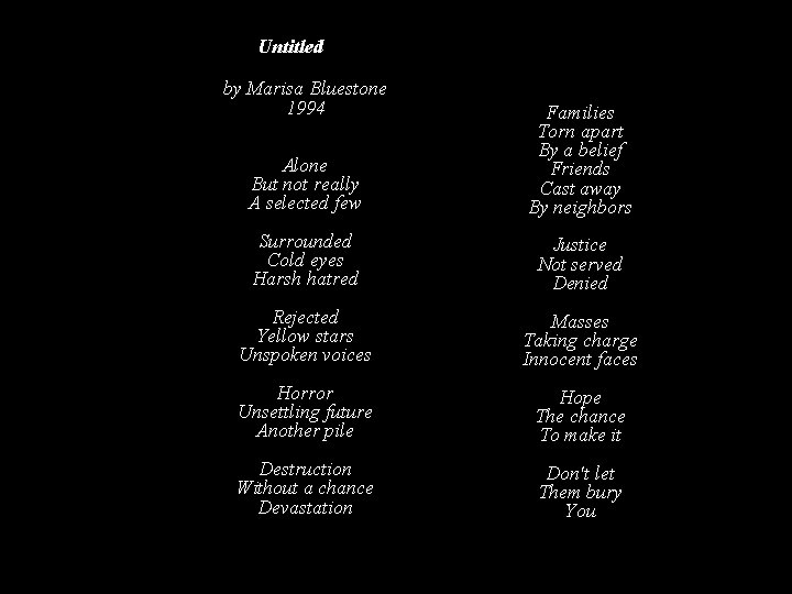 Untitled by Marisa Bluestone 1994 Alone But not really A selected few Families Torn