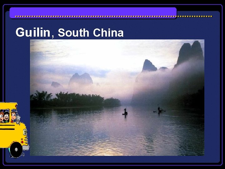 Guilin, South China 