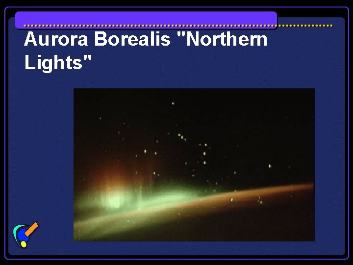 Aurora Borealis "Northern Lights" 