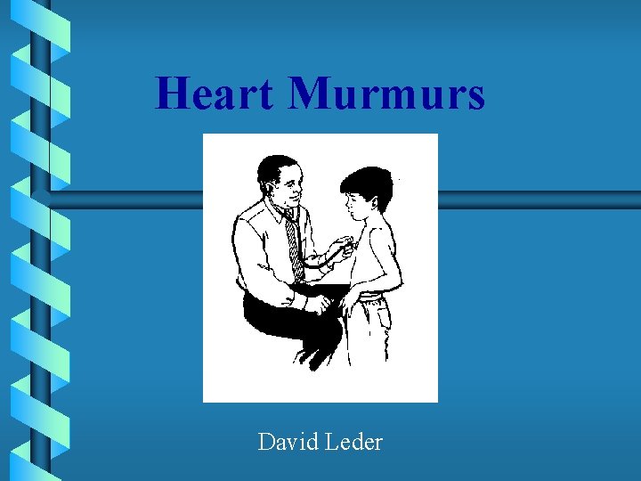 Heart Murmurs David Leder 